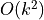 O(k^2)