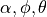 \alpha, \phi, \theta
