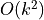 O(k^2)