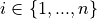 i\in\{1, ..., n\}