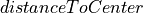distanceToCenter