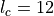 l_c=12