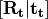[\mathbf{R_{t}} | \mathbf{t_{t}}]