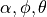 \alpha, \phi, \theta